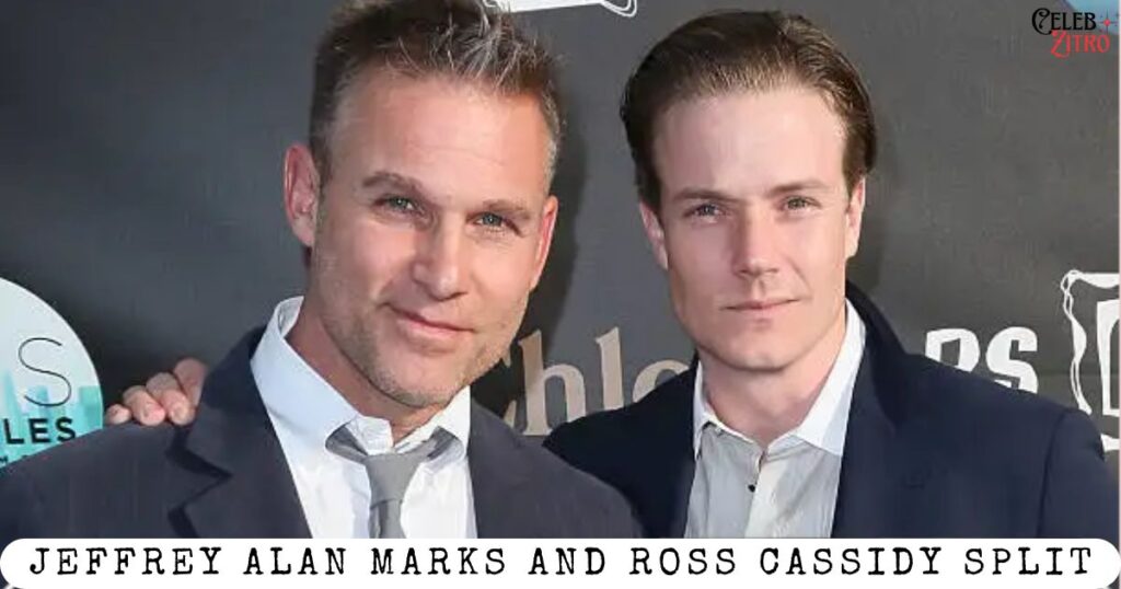 Jeffrey Alan Marks and Ross Cassidy Split